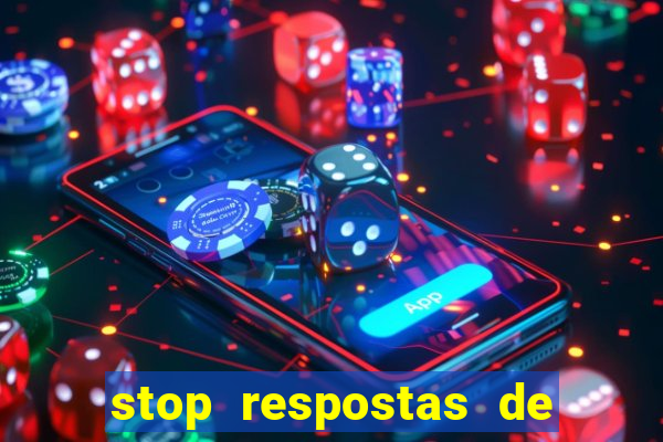 stop respostas de a a z